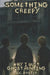 Why I Quit Ghost Hunting: Something Creepy, Book 4 by E. C. Foster