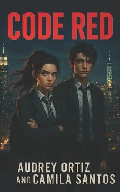 Code Red by Camila Santos, Audrey Ortiz