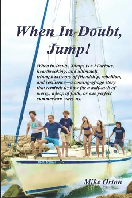 When In Doubt, Jump! by Mike Orton