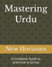 Mastering Urdu: A Complete Guide to Grammar & Syntax by New Horizons