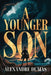 A Younger Son: A New Translation by Aurland Dufis, Alexandre Dumas