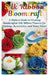Silk Ribbon Bloomcraft: A Modern Guide to Creating Handcrafted Silk Ribbon Flowers for Clothing, Accessories, and Home Décor by Stella A. Lopez