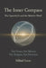 The Inner Compass The Upanishads and the Modern Mind: Not Verses, but Silence; Not Religion, but Direction by Milind Gurav