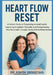 Heart Flow Reset: A Holistic Guide to Supporting Arterial Health, Improving Circulation Naturally, and Strengthening Your Heart with Lifestyle, Herbs by Dr Ashish Srivastava