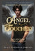 Angel Touched: The Magical Healing and Dangerous Awakening of Nathaniel Gray by Tracy Partridge-Johnson