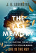 "The Last Memory" They're hunting the key to humanity's stolen minds. She is the key.: A Cyberpunk Sci-Fi Thriller of Memory Theft, Corporate Control, by J. B. Legerstee
