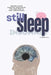 Still Sleep: Master Hyper Sleeping Techniques for Deep Rest & Peak Performance by Spark Aura
