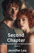 Second Chapter: The Hometown Second Chances Series Book 2 by Jennifer Lea