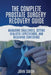 The Complete Prostate Surgery Recovery Guide: Managing Challenges, Setting Realistic Expectations, and Regaining Confidence by John Smith