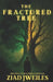Zemoria Chronicles: The Fractured Tree by Ziad Jweiles