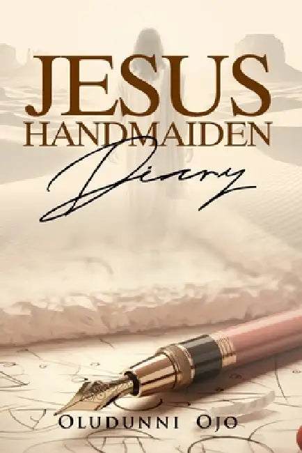 Jesus Handmaiden Diary by Oludunni Ojo