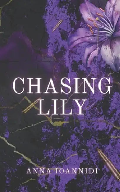 Chasing Lily by Anna Ioannidi