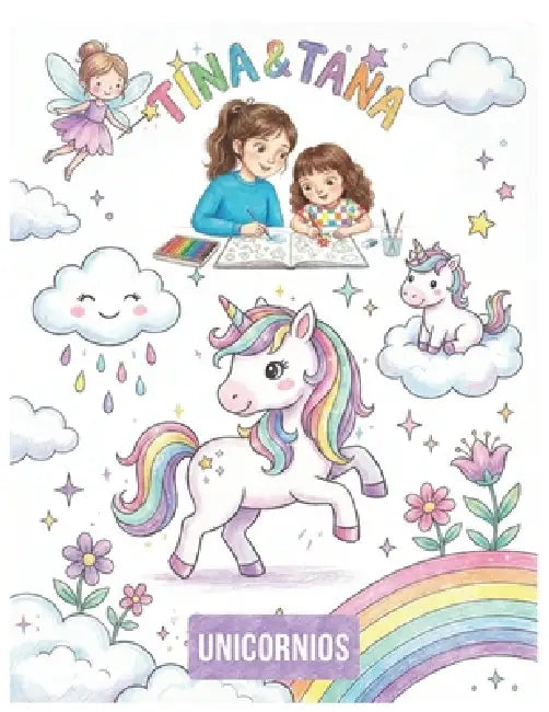 Unicornios - Tina & Tana by Tina &. Tana