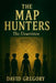 The Map Hunters: The Unwritten by David Gregory