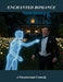 Enchanted Romance: A Paranormal Comedy by Sylvester Davis