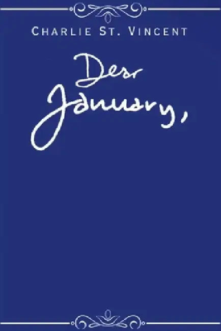 Dear January, by Wren Haake, Malea Dishman, Charlie St Vincent