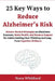 25 Key Ways to Reduce Alzheimer's Risk: Science-Backed Strategies on Aluminum Exposure, Brain Health, and Memory Support for Adults Seeking Clear Thin by Nora Whitford