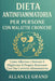 Dieta Antinfiammatoria Per Persone Con Malattie Croniche: Come alleviare i sintomi e migliorare il proprio benessere con una corretta alimentazione. by Allan Le Grand, Allan Le Grand