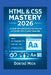 HTML & CSS Mastery 2025: 30 Hands-On Projects to Build Stunning Sites with Variable Fonts & Custom Typography by Dontae Mich