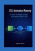CSS Animation Mastery: 70 Hands-On Projects to Create Stunning Web Effects in 2025 by Dontae Mich