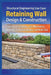 Structural Engineering Use Case: Retaining Wall Design & Construction: From Site Evaluation, Soil Mechanics, Drainage, Code Compliance, and Build-Out by Practicing Engineers Network