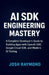AI SDK Engineering Mastery: A Complete Developer's Guide to Building Apps with OpenAI SDK, Google Cloud SDK, and Modern AI Tooling by Josh Raymond