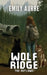 Wolf Ridge: The Outlaws by Jr. Williams Emanuel, Katie Stegall, Emily Aurre