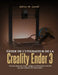 Guide de l'utilisateur de la Creality Ender 3: Conseils étape par étape, réglages professionnels et secrets pour des créations 3D impeccables by Adrian M. Lowell