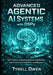 Advanced Agentic AI Systems with DSPy: Optimization, Evaluation, Dataset Engineering, and Production-Grade DSPy Architectures by Tyrell Owen