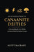 An Introduction to Canaanite Deities: Understanding the Gods, Myths, and Sacred World of Ancient Canaan by Scott McCrary