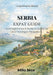 Serbia Expat Guide: A Straightforward Guide to Surviving and Thriving in the Balkans by Milo Nox
