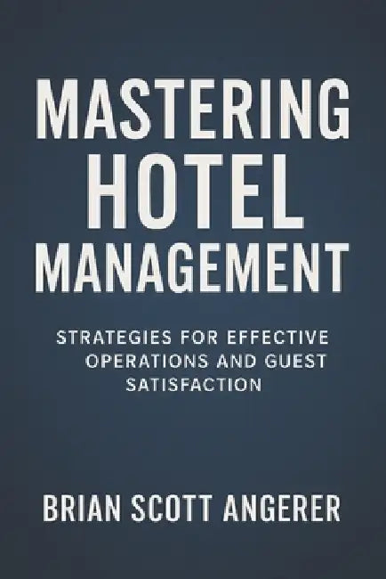 Mastering Hotel Management In An Era Of Civic Turbulence