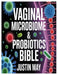 Vaginal Microbiome & Probiotics Bible: A comprehensive exploration of the vaginal microbiome: understanding the hidden ecosystem within by Justin May