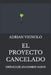 El Proyecto Cancelado: Crónica de un hombre nuevo by Adrián Vignolo L.