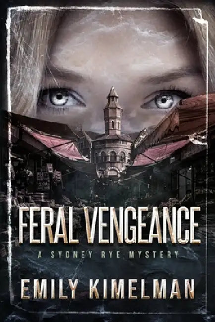 Feral Vengeance by Emily Kimelman