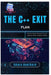 The C++ Exit Plan: How to Move Mission-Critical Code to Safer, Modern Stacks by Amara Hawthorn