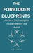 The Forbidden Blueprints: Ancient Technologies Before the Reset by L. M. a. Kalinski
