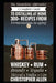 The Moonshine Apprentice: A Complete Guide to Distilling at Home: 300+ Recipes from Fermentation to Aging Whiskey, Rum, Brandy, Tequila, Mezcal, Vodka by Christopher Allen