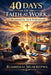 40 Days of Faith at Work: A Devotional for Tech Professionals by Lucky Sibanda, Rumbidzai Abigail Muserepwa