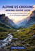 Alpine E5 Crossing Hiking Guide 2026: Ultimate Trail Routes, Maps, & Safety Tips for Solo Adventurers and Beginners by Sierra Rivers