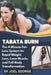 Tabata Burn: The 4-Minute Fat-Loss System for Rapid Weight Loss, Lean Muscle, and Full-Body Transformation by Joel George