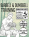 Barbell & Dumbbell Training: 70+ Illustrated Weight Training Exercises to Build Strength, Sculpt Your Body, and Boost Endurance with Progressive Weigh by Joshi Pullen