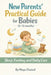 New Parents' Practical Guide for Babies (0-12 months): Sleep, Feeding and Daily Care by Maya Elwood
