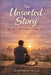 The Unsorted Story: Finding Clarity While Life Is Still a Mess by Harsimran Singh