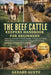 The Beef Cattle Keepers Handbook for Beginners: A Step-by-Step Guide to Raising Healthy, Profitable Beef Cattle with Confidence: Covering Breeds, Feed by Gerard Gusto