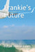 Frankie's Future by Allan Milne Lees