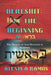 Bereshit: How the Beginning: The Pattern of God Revealed in Scripture by Alexis A. Ramos