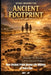 STORY BEHIND THE ANCIENT FOOTPRINT Discover the Secrets Left by Ancient Walkers by Dar T. Joy