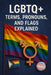 LGBTQ+ Terms, Pronouns, And Flags Explained: Gain A Better Understanding Into The LGBTQ+ World by Ron Stryder