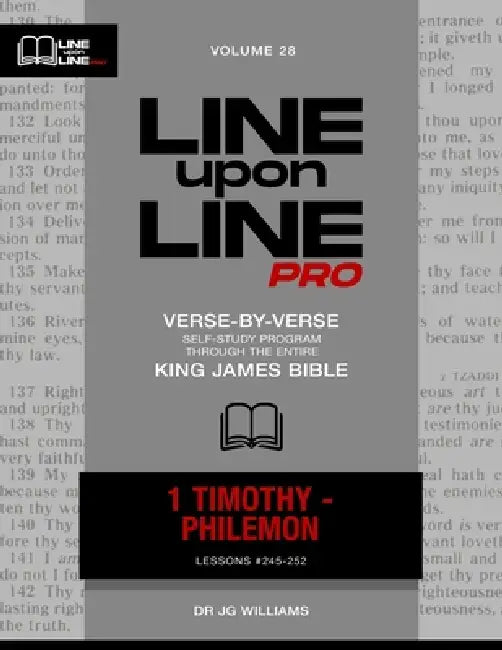 1-2 Timothy, Titus & Philemon: Vol 28 - Line Upon Line PRO Bible Study Series by Jg Williams
